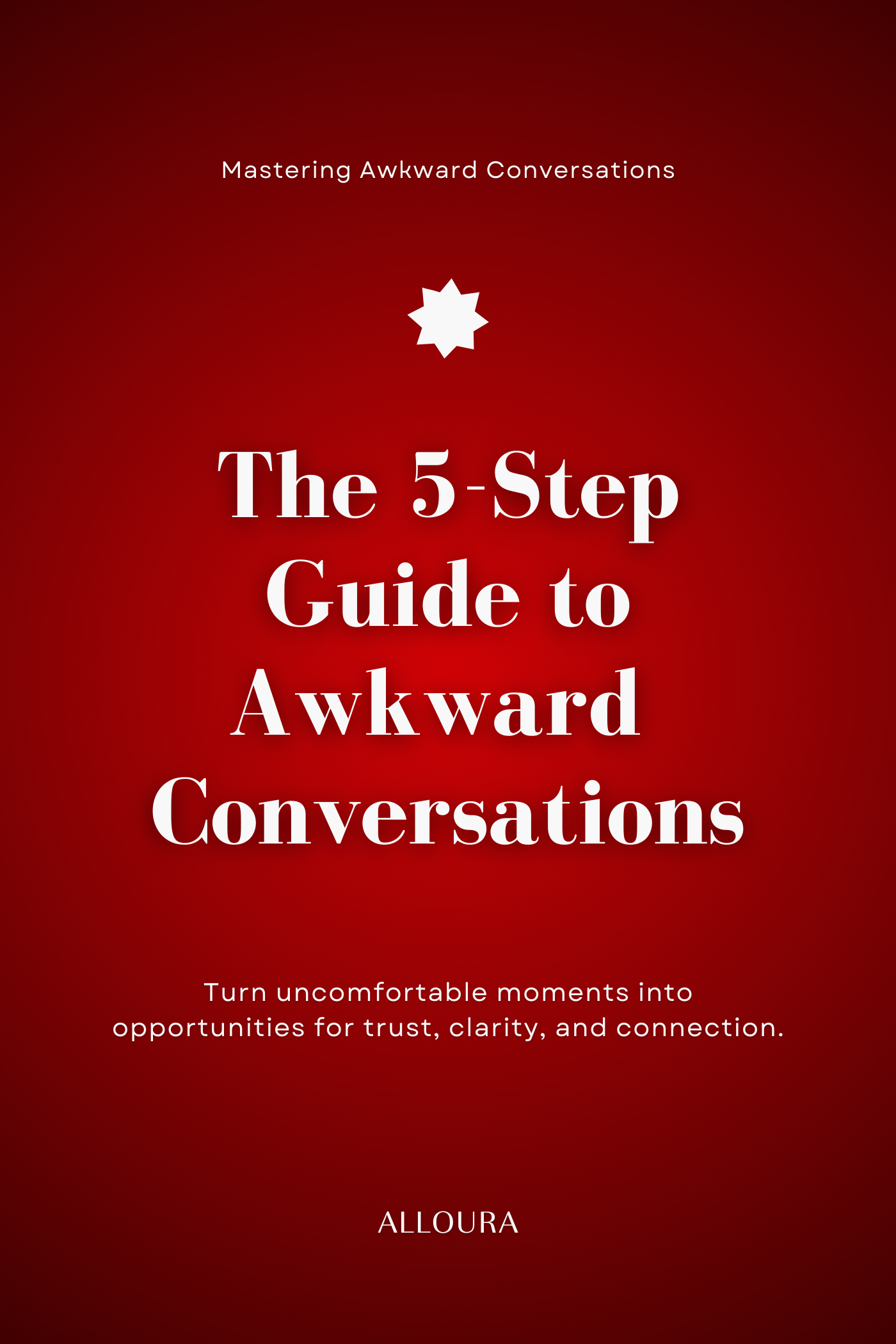 The 5-Step Guide to Awkward Conversations – Alloura